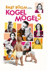 Baby boom, czyli Kogel Mogel 5 online